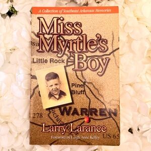 Signed Miss Myrtle’s Boy by Larry Larance – Arkansas Memoir – Paperback
